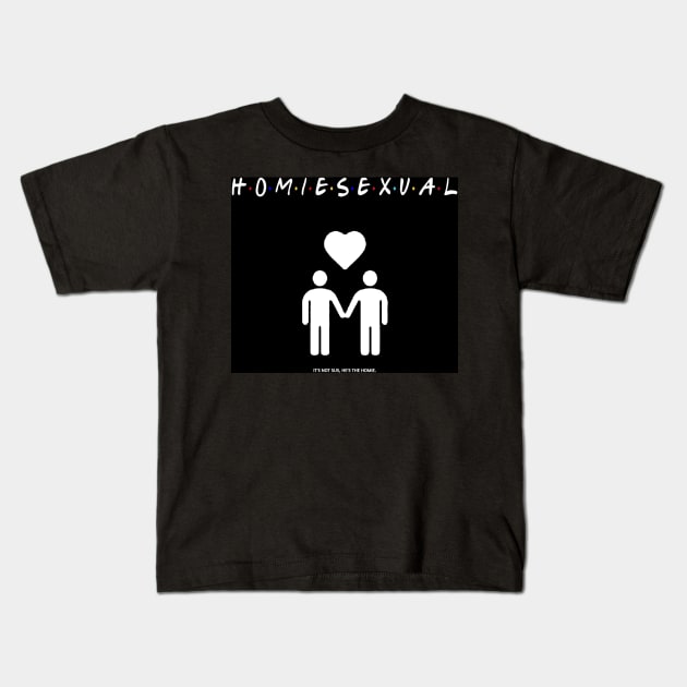 Certified Homiesexual Kids T-Shirt by JUSTIES DESIGNS